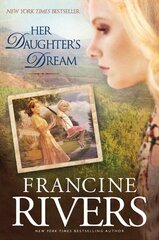 Her Daughter's Dream by Rivers, Francine
