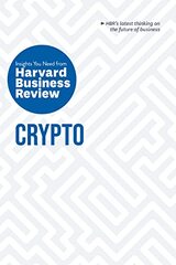 Crypto: The Insights You Need from Harvard Business Review