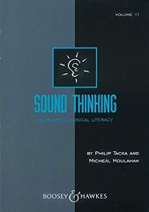 Sound Thinking: Developing Musical Literacy