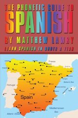 The Phonetic Guide to Spanish