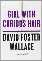 Girl With Curious Hair by Wallace, David Foster