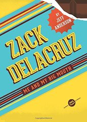 Zack Delacruz: Me and My Big Mouth