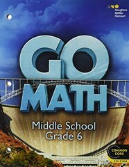 Go Math Middle School Grade 6: Common Core Edition