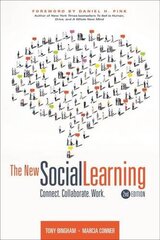 The New Social Learning: Connect, Collaborate, Work