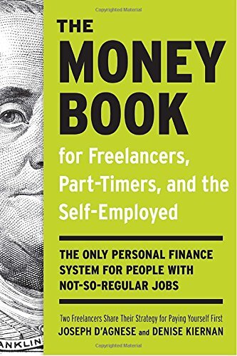The Money Book for Freelancers, Part-Timers, and the Self-Employed