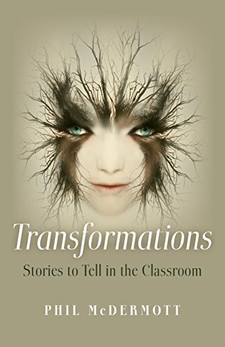 Transformations: Stories to Tell in the Classroom by Mcdermott, Phil