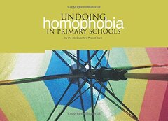 Undoing Homophobia in Primary Schools