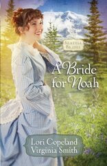 A Bride for Noah by Copeland, Lori/ Smith, Virginia