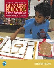 Foundations and Best Practices in Early Childhood Education: History, Theories, and Approaches to Learning, Enhanced Pearson Etext Access Card