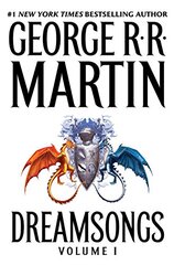 Dreamsongs: A Rretrospective by Martin, George R. R.
