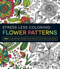 Stress Less Coloring - Flower Patterns