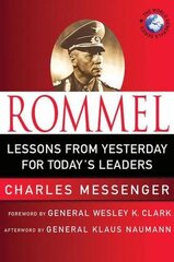 Rommel: Lessons from Yesterday for Today's Leaders
