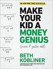Make Your Kid A Money Genius (Even If You're Not): A Parents Guide for Kids 3 to 23