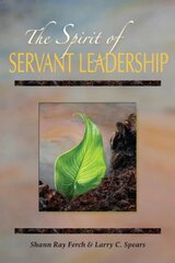 The Spirit of Servant-Leadership