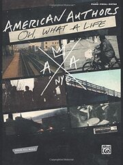 American Authors -- Oh, What a Life