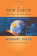 A New Earth Inspiration Deck: Awakening to Your Life's Purpose by Tolle, Eckhart