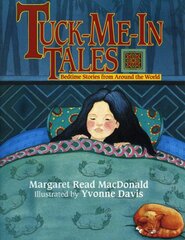 Tuck-Me-In Tales: Bedtime Stories from Around the World