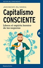 Capitalismo consciente/ Conscious Capitalism