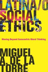 Latina/O Social Ethics