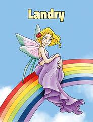 Landry: Personalized Composition Notebook - Wide Ruled (Lined) Journal. Rainbow Fairy Cartoon Cover. For Grade Students, Elementary, Primary, Middle School, Writing and Journaling