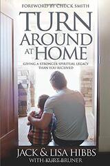 Turnaround at Home: Giving a Stronger Spiritual Legacy Than You Received