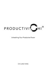 Productivichi: Unleashing Your Productive Power by Yung, Chi Lung