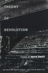 Theory of  Devolution: Poems by Groff, David