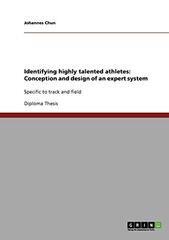 Identifying highly talented athletes: Conception and design of an expert system: Specific to track and field