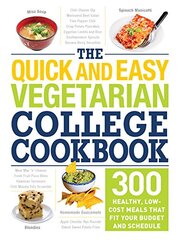The Quick and Easy Vegetarian College Cookbook