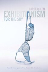 Exhibitionism for the Shy