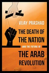 The Death of the Nation and the Future of the Arab Revolution